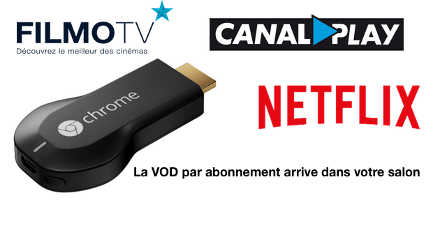 vod par abonnement avec chromecast